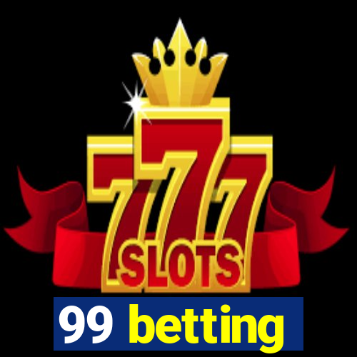 99 betting